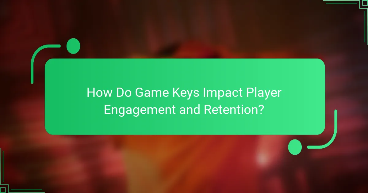 How Do Game Keys Impact Player Engagement and Retention?