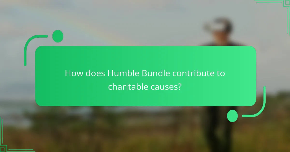 How does Humble Bundle contribute to charitable causes?