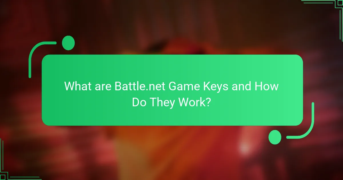 What are Battle.net Game Keys and How Do They Work?