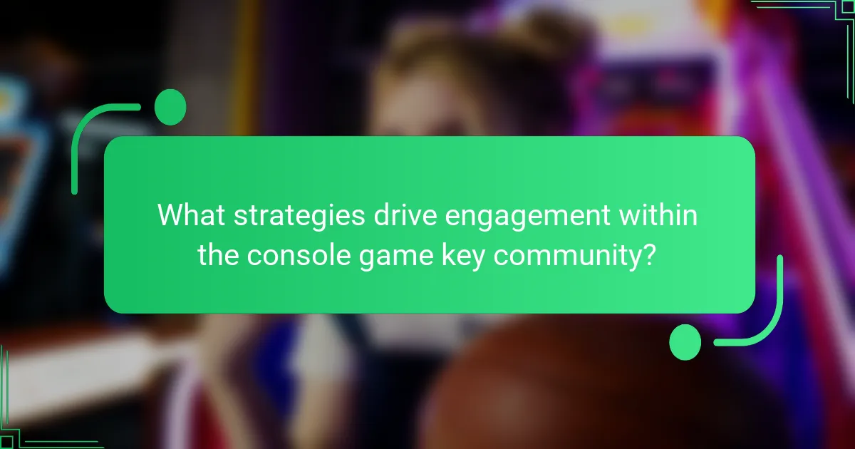 What strategies drive engagement within the console game key community?
