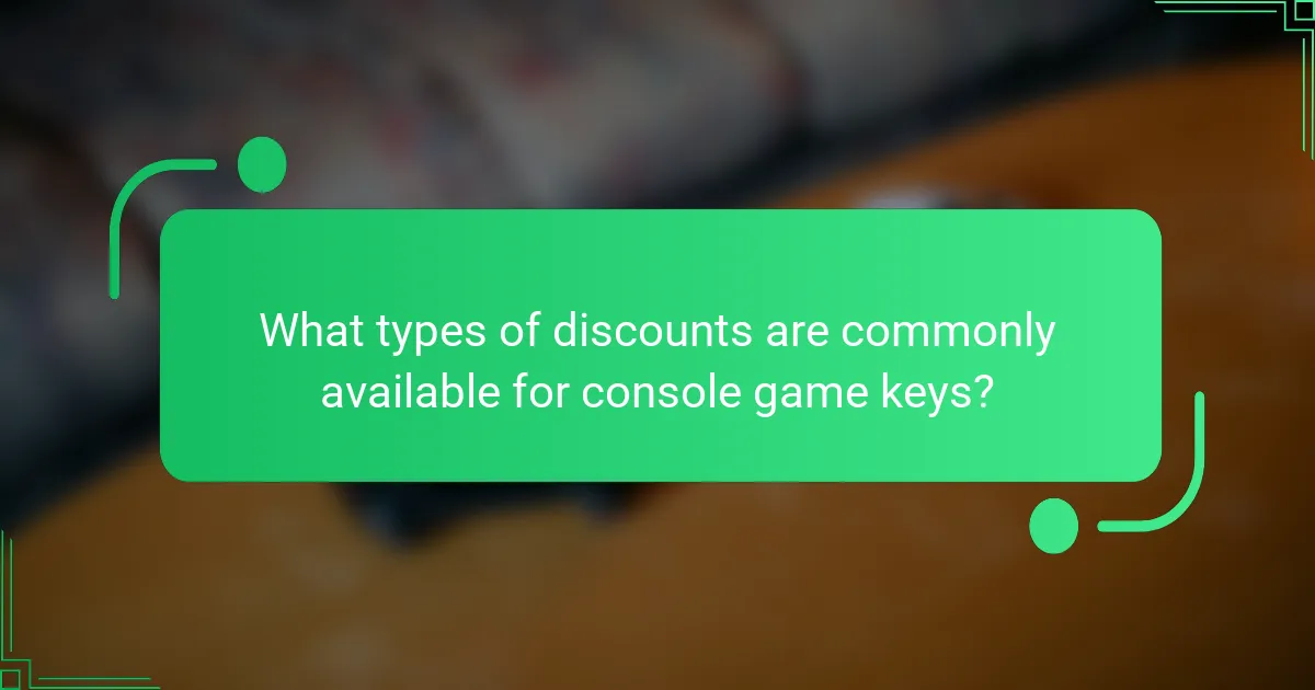 What types of discounts are commonly available for console game keys?