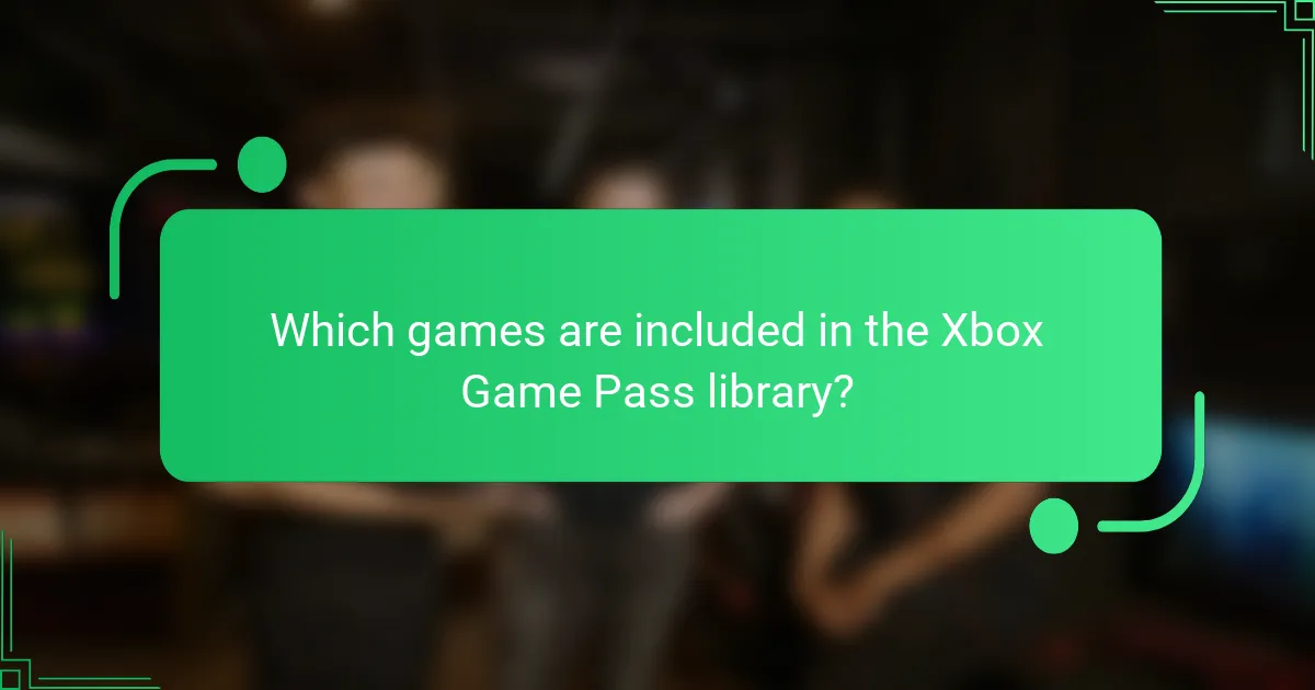 Which games are included in the Xbox Game Pass library?