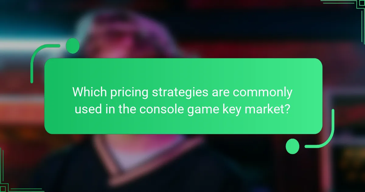 Which pricing strategies are commonly used in the console game key market?